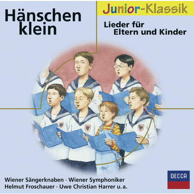 Traditional: Hanschen Klein/ウィーン少年合唱団／ウィーン交響楽団／ヘルムート・フロシャウアー