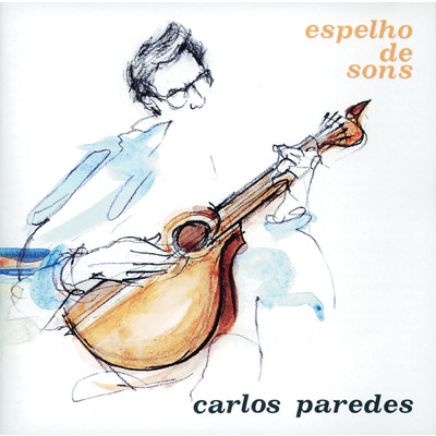 Medley: A Cancao/Carlos Paredes