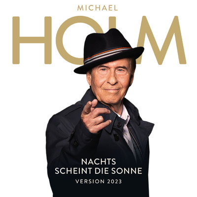 シングル/Nachts scheint die Sonne (Version 2023)/Michael Holm