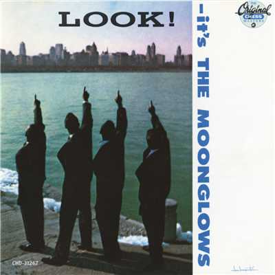 Look！ It's The Moonglows/ムーングロウズ