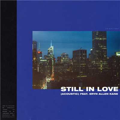 シングル/Still In Love (featuring Eryn Allen Kane／Acoustic)/サードストーリー