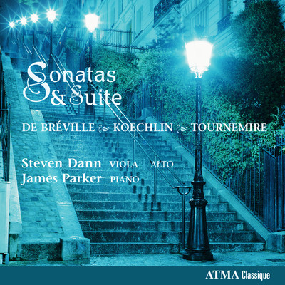 Breville, Koechlin, Tournemire: Sonatas & Suite/Steven Dann／James Parker