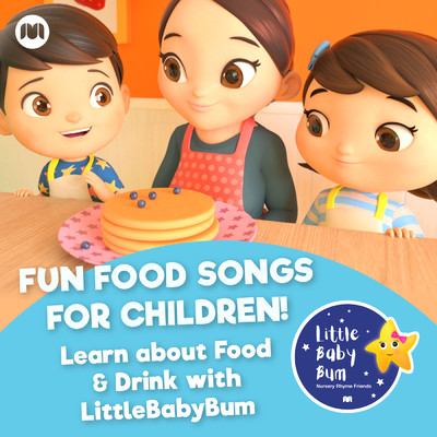 Fun Food Songs for Children！ Learn about Food & Drink with LittleBabyBum/Little Baby Bum Nursery Rhyme Friends