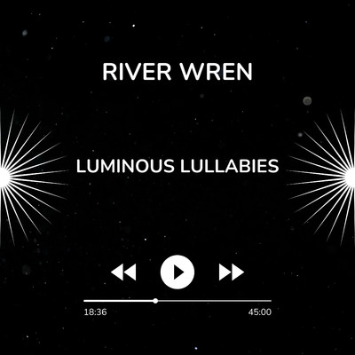 アルバム/Luminous Lullabies/River Wren