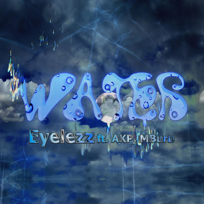 Water (feat. AKP & MBurb)/Eyelezz
