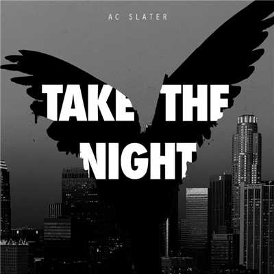 アルバム/Take The Night/AC Slater