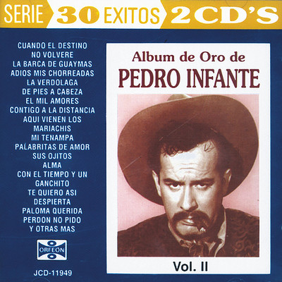 アルバム/Album De Oro De Pedro Infante, Vol. II/Pedro Infante