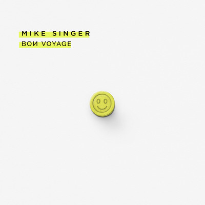 Bon Voyage/Mike Singer