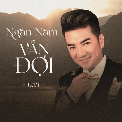 シングル/Ngan Nam Van Doi (lofi)/Dam Vinh Hung