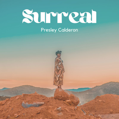 Surreal/Presley Calderon