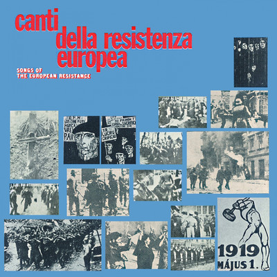Canti Della Resistenza Europea/Various Artists