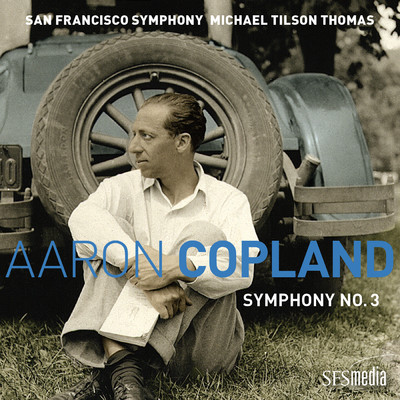 Copland: Symphony No. 3/San Francisco Symphony & Michael Tilson Thomas