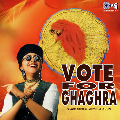 Vote For Ghaghra/Ila Arun