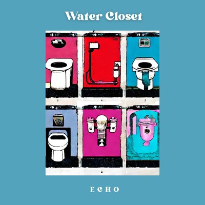 シングル/Water Closet/Echo