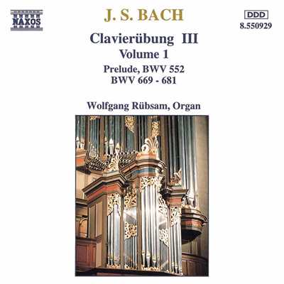 J.S. バッハ: すべての世の慰めなるキリストよ BWV 673/ヴォルフガンク・リュプザム(オルガン)