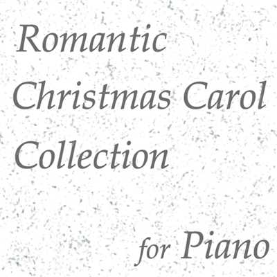 Romantic Christmas Carol Collection for Piano/Four Media