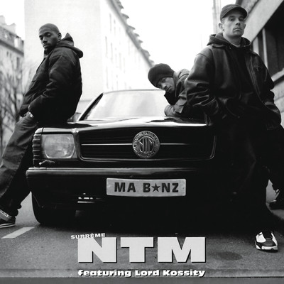 Ma Benz (Explicit) feat.Lord Kossity/Supreme NTM