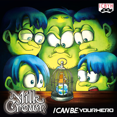 Milk Crown/I Can Be Your Hero