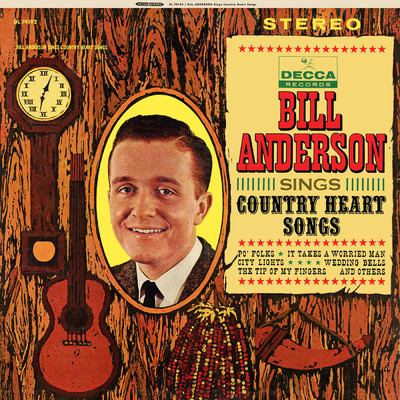 Bill Anderson Sings Country Heart Songs/ビル・アンダーソン