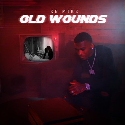 アルバム/Old Wounds (Clean)/KB Mike