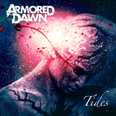 Tides/Armored Dawn
