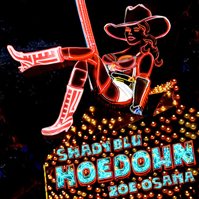 Hoedown (Clean)/Shady Blu／Zoe Osama