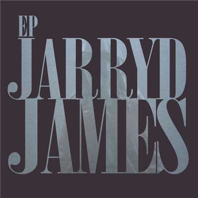 Jarryd James EP/Jarryd James
