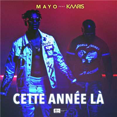 Cette annee la (featuring Kaaris)/Mayo