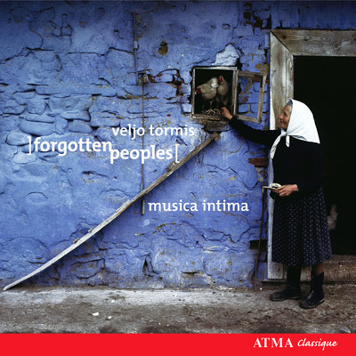 アルバム/Veljo Tormis: Forgotten Peoples (Excerpts)/Musica Intima