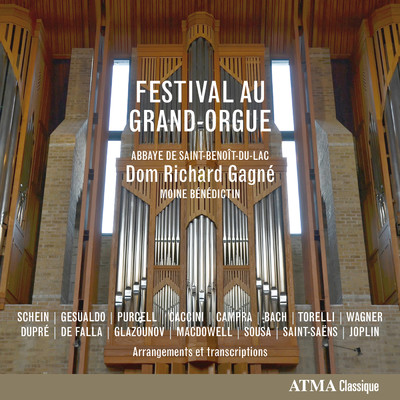 Festival au grand-orgue/Dom Richard Gagne