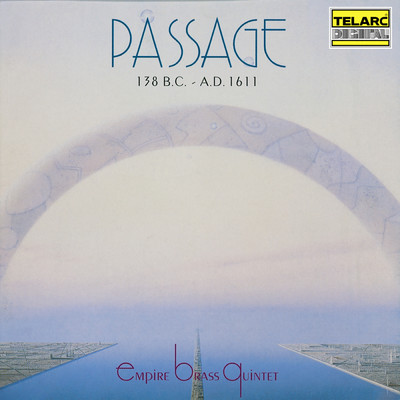 アルバム/Passage: 138 B.C. - A.D. 1611/エムパイヤ・ブラス