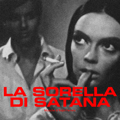 アルバム/La sorella di Satana (Original Soundtrack)/Ralph Ferraro
