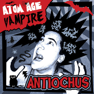 Atom Age Vampire/Antiochus
