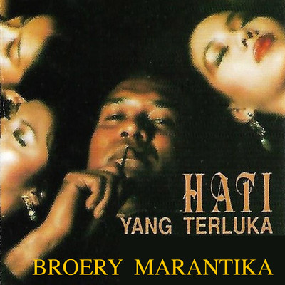 アルバム/Hati Yang Terluka/Broery Marantika