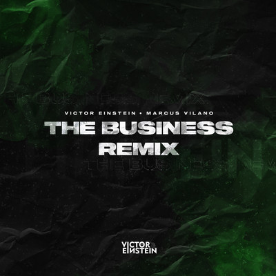 シングル/The Business (Remix)/Victor Einstein & Marcus Vilano