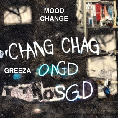Mood Change/Greeza