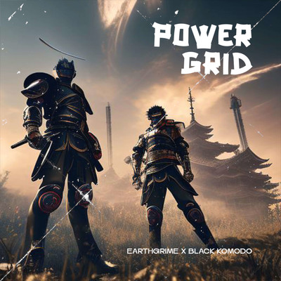 Power Grid/Earthgrime