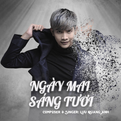 アルバム/Ngay Mai Sang Tuoi/Luu Quang Anh