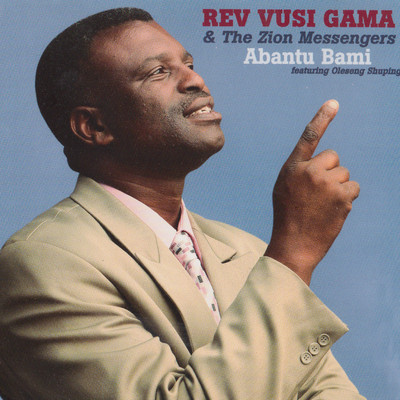 シングル/Abantu Bami/Rev Vusi Gama & The Zion Messengers