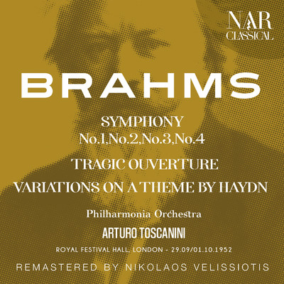BRAHMS: SYMPHONY No. 1; SYMPHONY No. 2; SYMPHONY No. 3; SYMPHONY No. 4; TRAGIC OUVERTURE; VARIATIONS ON A THEME BY HAYDN/Arturo Toscanini
