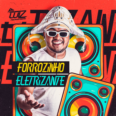 アルバム/Forrozinho Eletrizante/Luiz Poderoso Chefao