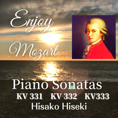 アルバム/Enjoy Mozart Piano Sonatas/比石妃佐子