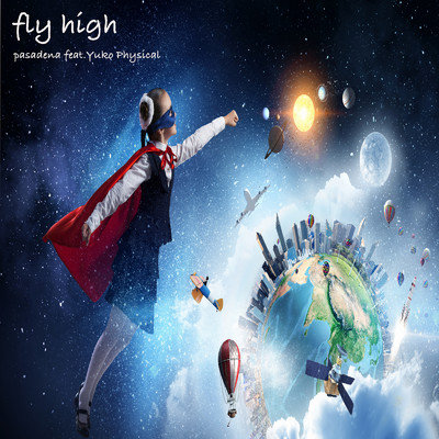 Fly High/pasadena feat. Yuko Physical