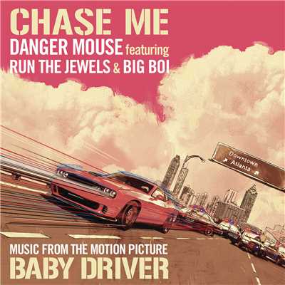 Chase Me (Explicit) feat.Run The Jewels,Big Boi/Danger Mouse