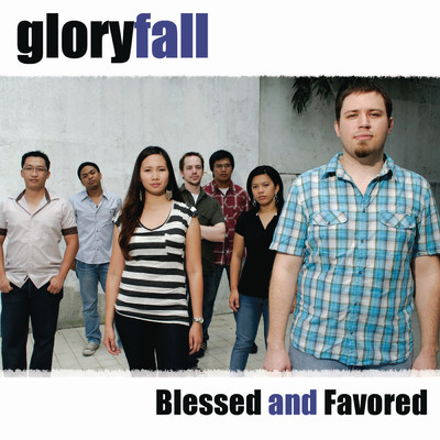 アルバム/Blessed and Favored/gloryfall
