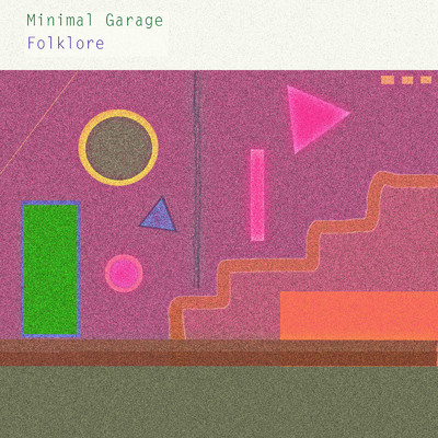 アルバム/Folklore/Minimal Garage