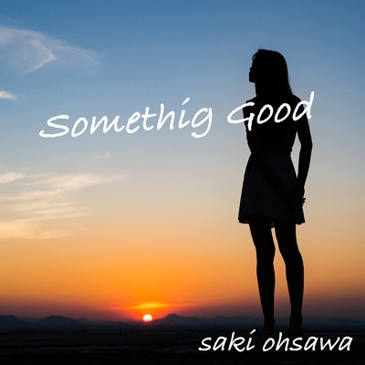 Something Good (Cover)/Saki Ohsawa