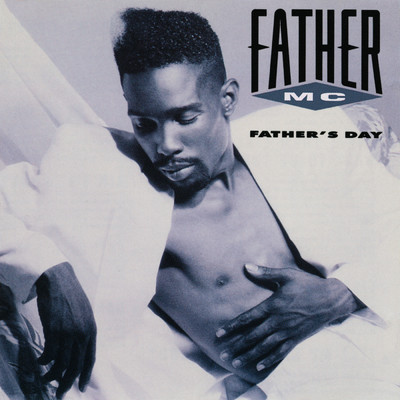 Father's Day/ファーザー・MC