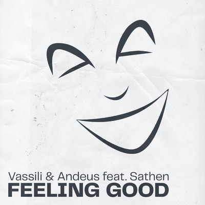 Feeling Good (featuring Sathen)/Vassili／Andeus