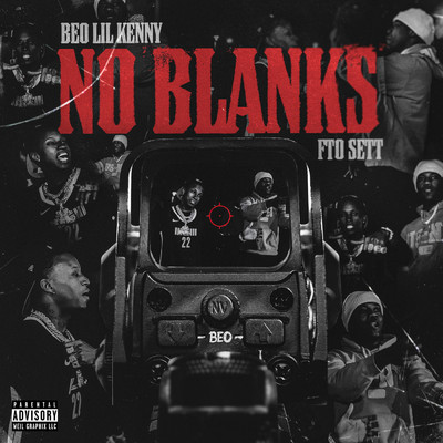 シングル/No Blanks (Explicit) (featuring FTO Sett)/BEO Lil Kenny